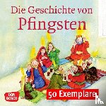 Brandt, Susanne, Nommensen, Klaus-Uwe - Die Geschichte von Pfingsten. Mini-Bilderbuch. Paket mit 50 Exemplaren zum Vorteilspreis