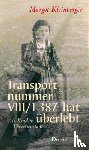 Kleinberger, Margot - Transportnummer VIII/1 387 hat überlebt