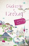 Siedhoff, Carola - Glücksorte in Lüneburg und der Lüneburger Heide