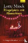 Minck, Lotte - Ringelpietz mit Abmurksen