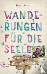 Hamm, Frank - Rheinhessen. Wanderungen für die Seele