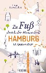 Breukelchen, Tanja - Zu Fuß durch die Hansestadt Hamburg