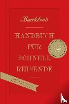 Koch, Christian, Eisenschmid, Rainer, Spode, Hasso, Laubach-Kiani, Philip - Baedeker's Handbuch für Schnellreisende