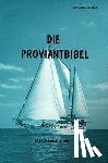 Londe, Ralf, Londe, Birgit - Die Proviantbibel
