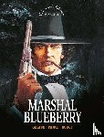 Vance, William, Giraud, Jean, Rouge, Michel - Blueberry - Collector's Edition Spezial - Marshal Blueberry