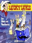 Achdé, Gerra, Laurent - Lucky Luke 84 - Der Mann aus Washington
