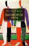 Bolz, Norbert - Das richtige Leben
