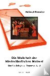 Draxler, Helmut - Die Wahrheit der Niederländischen Malerei