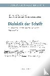  - Dialektik der Schrift