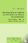 Benevento, Tomas - "Der Aquarellist ist vielleicht auf dem Gebiet der Malerei ein Feuilletonist"