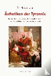 Nitschmann, Till - Ästhetiken der Tyrannis