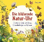 Jacobs, Una - Die blühende Natur-Uhr