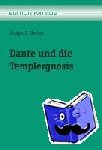 Strelka, Joseph P. - Dante und die Templergnosis