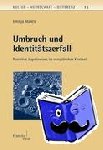 Emilija Man¿i¿ - Umbruch und Identitätszerfall - Narrative Jugoslawiens im europäischen Kontext