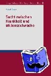 Bauer, Robert - Sucht zwischen Krankheit und Willensschwäche