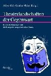Nickel, Günther - Theaterlandschaften der Gegenwart - Rahmenbedingungen und Zeitbezüge im zeitgenössischen Drama