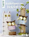 Pedevilla, Pia - Bunte Figuren aus Holzlatten (kreativ.kompakt.)