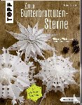 Schmitt, Gudrun - Zarte Butterbrottütensterne (kreativ.kompakt.)