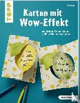 Bley, Anja - Karten mit Wow-Effekt (kreativ.kompakt)