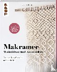 Zedenius, Fanny - Makramee - Wohnideen und Accessoires