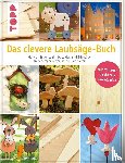  - Das clevere Laubsäge-Buch