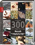 Fitzgerald, Bonnie - 300 Tipps, Tricks & Techniken Mosaik