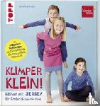 Dohmen, Pauline - Nähen mit JERSEY - KLIMPERKLEIN