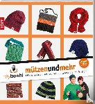 Jaenisch, Thomas, Rohland, Felix - myboshi - mützenundmehr - (kinder)mützen, accessoires und taschen im boshi-style