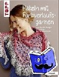Frechverlag - Häkeln mit Farbverlaufsgarnen (kreativ.kompakt.) - Inspirierende Designs für Anfänger und Fortgeschrittene