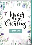 Frechverlag - Das kreative Notizbuch Never stop creating (DIN A5)