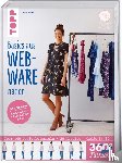 Korff, Julia - 360° Fashion Basics aus Webware nähen