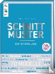 - Schnittmuster. Die Sammlung. Mit 8 Schnittmusterbogen in praktischer Tasche.