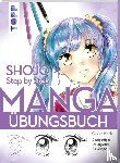 Keck, Gecko - Shojo. Manga Step by Step Übungsbuch