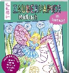 Pautner, Norbert - Zauberpapier Malbuch im Feenwald