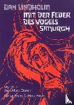 Lindholm, Dan - Mit der Feder des Vogels Simurgh