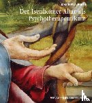Rohen, Johannes W. - Der Isenheimeraltar als Psychotherapeutikum