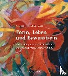 Husemann, Armin J. - Form, Leben und Bewusstsein