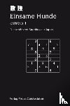  - Einsame Hunde - extrem 1 - Die schönsten Sudokus aus Japan