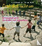 Kischnick, Rudolf, Haren, Wil van - Dreh dich nicht um...