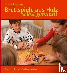 Egholm, Frank - Brettspiele aus Holz