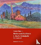 Wildgruber, Thomas - Malen und Zeichnen 1. bis 8. Schuljahr