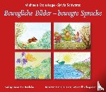 Kronshage, Michaela, Schwartz, Sylvia - Bewegliche Bilder - bewegte Sprache