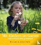  - Mit Kindern im Garten