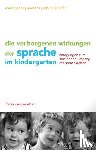 Martens, Martin G., Schäfer, Sabine - Die verborgenen Wirkungen der Sprache im Kindergarten
