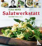 Meyer, Claus - Salatwerkstatt