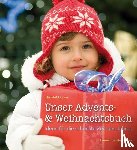 Dhom, Christel - Unser Advents- und Weihnachtsbuch