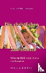 Schlesselmann, Luise - Die christlichen Jahresfeste und ihre Bräuche - Hintergründe zum Feiern mit Kindern
