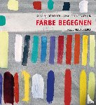 Hofrichter, Gudrun, Reich-Siggemann, Arno - Farbe begegnen