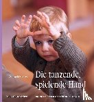 Ellersiek, Wilma - Die tanzende, spielende Hand