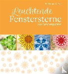 Guéret, Frédérique - Leuchtende Fenstersterne